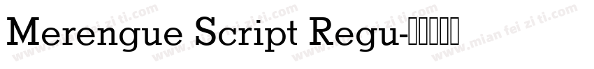 Merengue Script Regu字体转换